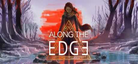 一意孤行/Along the Edge - 万千少女游戏网-万千少女游戏万千少女游戏网