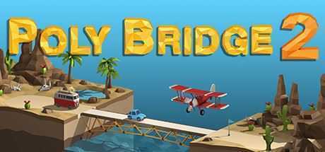 桥梁建造师2/Poly Bridge 2（更新v1.2.5） - 万千少女游戏网-万千少女游戏万千少女游戏网