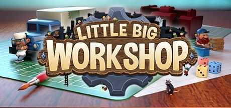 小小大工坊/Little Big Workshop（集成The Evil DLC ） - 万千少女游戏网-万千少女游戏万千少女游戏网