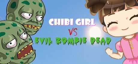 奇碧女孩VS邪恶僵尸/Chibi Girl VS Evil Zombie Dead - 万千少女游戏网-万千少女游戏万千少女游戏网