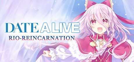 约会大作战：凛绪轮回HD/Date A Live: Rio Reincarnation HD - 万千少女游戏网-万千少女游戏万千少女游戏网