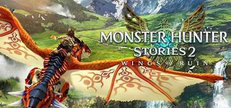 怪物猎人物语2：破灭之翼/Monster Hunter Stories 2：Wings of Ruin（v1.5.3-PC豪华版） - 万千少女游戏网-万千少女游戏万千少女游戏网