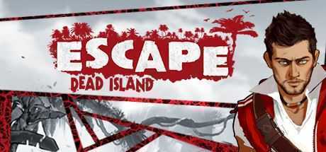 逃离死亡岛/Escape Dead Island - 万千少女游戏网-万千少女游戏万千少女游戏网