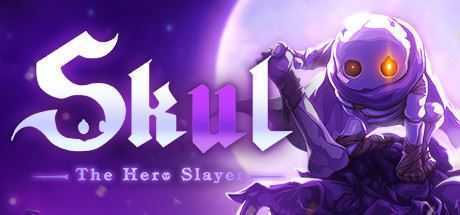 小骨：英雄杀手/Skul: The Hero Slayer（V1.4.2豪华正式版） - 万千少女游戏网-万千少女游戏万千少女游戏网