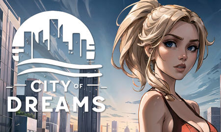 [SLG/汉化] 梦想之城 City of Dreams [v0.5.1] PC+安卓汉化版500M - 万千少女游戏网-万千少女游戏万千少女游戏网