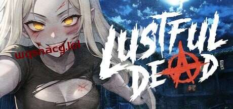 [沙盒SLG/后宫/AI生成/PC] 欲望亡灵 Lustful Dead STEAM官方中文-万千少女游戏万千少女游戏网